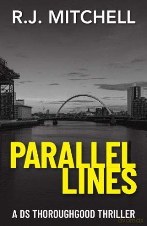 Parallel Lines: 1 (DS Thoroughgood) - Rj Mitchell [KSIĄŻKA]