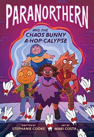 Paranorthern: And the Chaos Bunny A-Hop-Calypse - Stephanie Cooke [KSIĄŻKA]