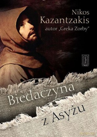 Biedaczyna Z Asyżu - Nikos Kazantzakis [KSIĄŻKA]