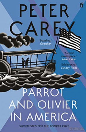 Parrot and Olivier in America - Peter Carey [KSIĄŻKA]