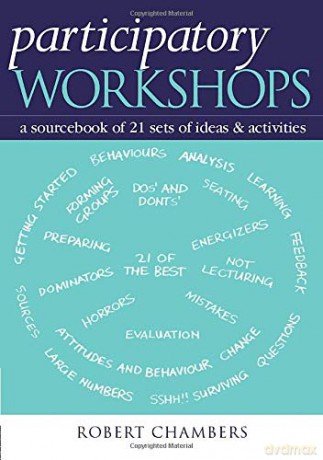 Participatory Workshops: A Sourcebook of 21 Sets of Ideas and Activities - Robert Chambers [KSIĄŻKA]