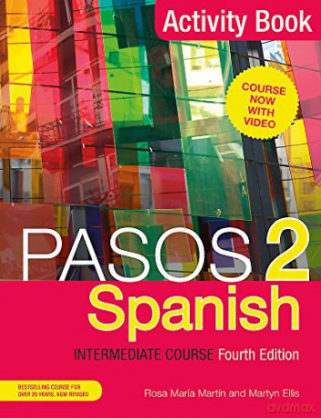 Pasos 2 (Fourth Edition) Spanish Intermediate Course: Activity Book - Ellis Martyn [KSIĄŻKA]