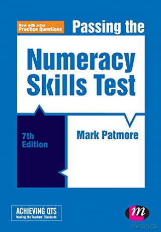Passing the Numeracy Skills Test (Achieving QTS Series) - Mark Patmore [KSIĄŻKA]