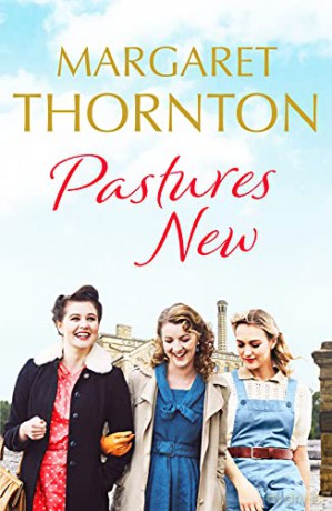 Pastures New: An enthralling 1960s family saga of marriage and motherhood: 3 (Northern Lives) - Thornton Margaret [KSIĄŻKA]