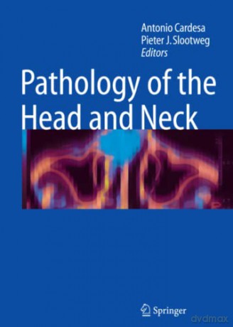 Pathology of the Head and Neck - Antonio Cardesa [KSIĄŻKA]
