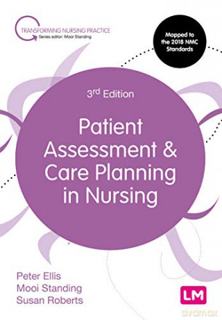 Patient Assessment and Care Planning in Nursing (Transforming Nursing Practice Series) - Peter Ellis [KSIĄŻKA]