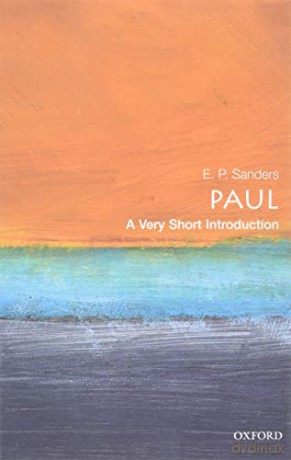Paul: A Very Short Introduction: 42 (Very Short Introductions) - E P Sanders [KSIĄŻKA]