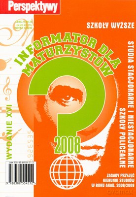 Informator Dla Maturzystów 2008 Szkoły Wyższe [KSIĄŻKA]