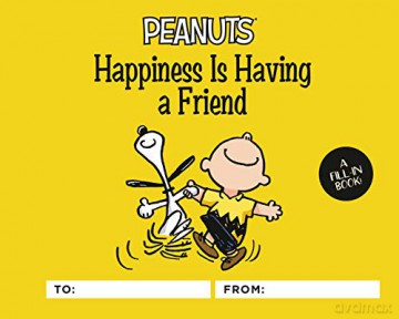 Peanuts: Happiness Is Having a Friend: A Fill-In Book - Charles M. Schulz [KSIĄŻKA]