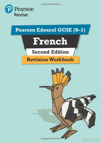 Pearson Edexcel GCSE (9-1) French Revision Workbook Second Edition: for home learning, 2022 and 2023 assessments and exams - Stuart Glover [KSIĄŻKA]