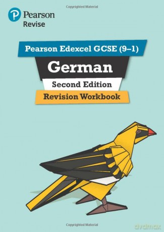 Pearson Edexcel GCSE (9-1) German Revision Workbook Second Edition: for home learning, 2022 and 2023 assessments and exams - Harriette Lanzer [KSIĄŻKA]