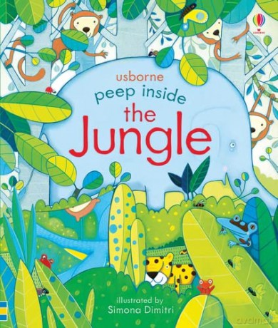 Peep Inside the Jungle: 1 - Anna Milbourne [KSIĄŻKA]