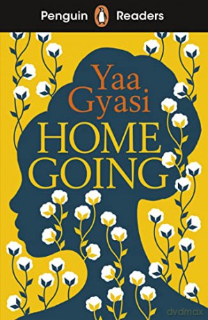 Penguin Readers Level 7: Homegoing (ELT Graded Reader) - Yaa Gyasi [KSIĄŻKA]