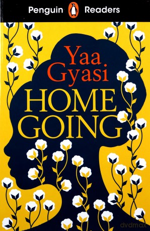 Penguin Readers Level 7: Homegoing (ELT Graded Reader) - Yaa Gyasi [KSIĄŻKA]