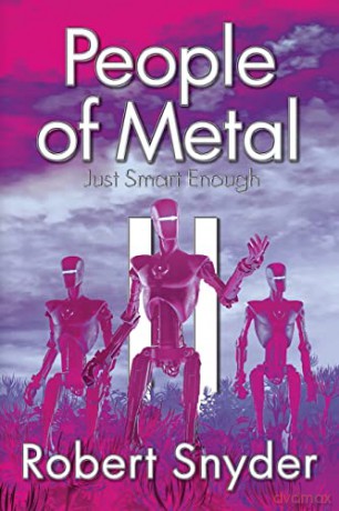 People of Metal-II: Just Smart Enough: 2 - Robert Snyder [KSIĄŻKA]
