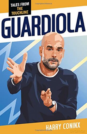 Pep Guardiola (Tales from the Pitch) - Pep Guardiola [KSIĄŻKA]