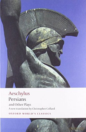Persians and Other Plays (Oxford World's Classics) - Aeschylus [KSIĄŻKA]