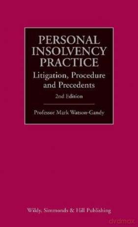 Personal Insolvency Practice: Litigation, Procedure and Precedents [KSIĄŻKA]
