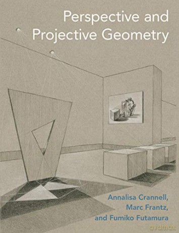 Perspective and Projective Geometry - Annalisa Crannell [KSIĄŻKA]