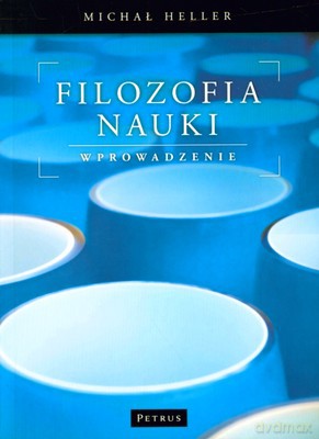 Filozofia Nauki Wprowadzenie - Michał Heller [KSIĄŻKA]