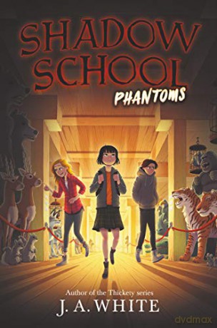 Phantoms: 3 (Shadow School) - J. A. White [KSIĄŻKA]