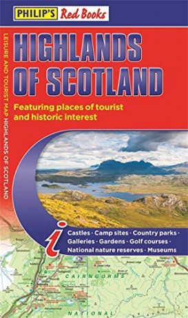 Philip's Highlands of Scotland: Leisure and Tourist Map 2020 Edition: Leisure and Tourist Map (Philip's Red Books) [KSIĄŻKA]