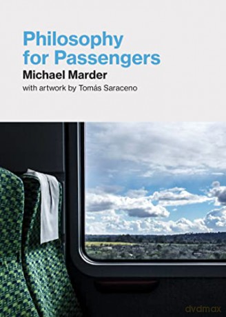 Philosophy for Passengers - Michael Marder [KSIĄŻKA]