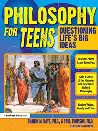 Philosophy for Teens: Questioning Life's Big Ideas (Grades 7-12): 0 [KSIĄŻKA]
