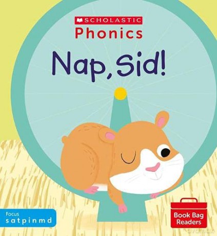 Phonics Readers: Nap, Sid! Decodable phonic reader for Ages 4-6 exactly matches Little Wandle Letters and Sounds Revised - s a t p i n m d. (Phonics Book Bag Readers) - Baker Catherine [KSIĄŻKA]