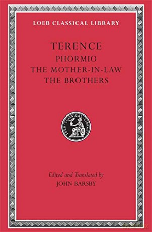 Phormio. The Mother-in-Law. The Brothers (Loeb Classical Library 23) - Terence, [KSIĄŻKA]