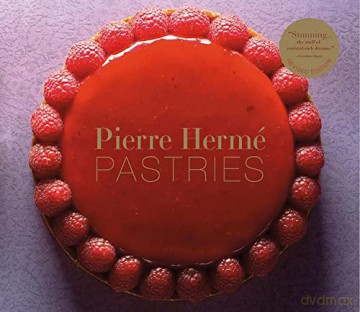 Pierre Hermé Pastries (Revised Edition) - Herme Pierre [KSIĄŻKA]