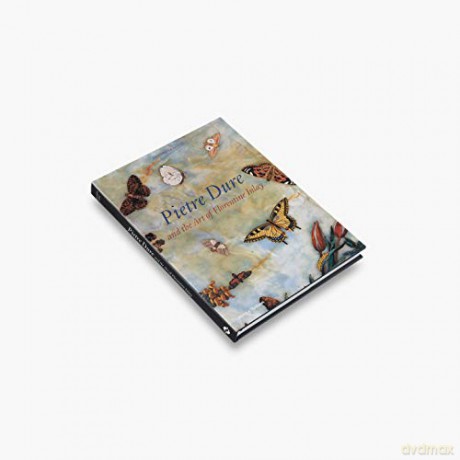 Pietre Dure and the Art of Florentine Inlay - Annamaria Giusti [KSIĄŻKA]