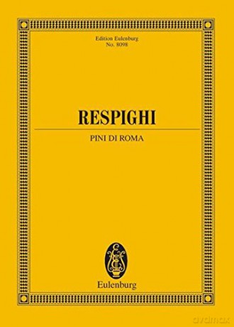 Pini Di Roma (Pines of Rome): Study Score - Ottorino Respighi [KSIĄŻKA]