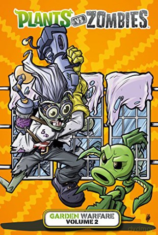 Plants vs. Zombies: Garden Warfare Volume 2 - Paul Tobin [KSIĄŻKA]