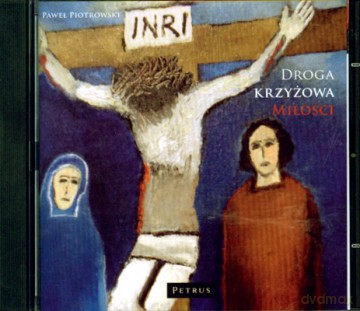 Droga Krzyżowa Miłości (twarda) - Paweł Piotrowski [AUDIOBOOK] [CD]