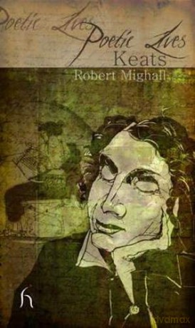Poetic Lives: Keats - Robert Mighall [KSIĄŻKA]