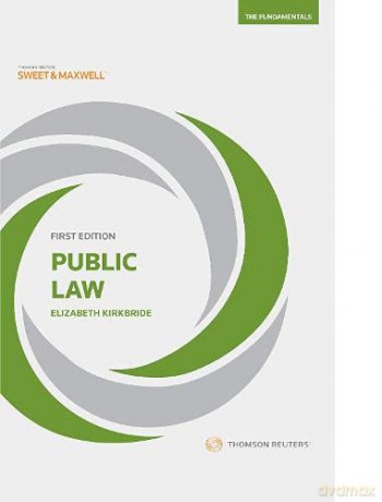Public Law - The Fundamentals - Elizabeth Kirkbride [KSIĄŻKA]