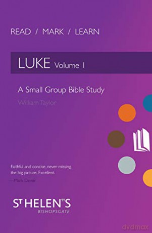 Read Mark Learn: Luke Vol. 1: A Small Group Bible Study - Steven Lawson [KSIĄŻKA]