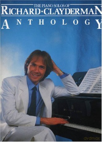 Richard Clayderman - Anthology: The Piano Solo - Richard Clayderman [KSIĄŻKA]
