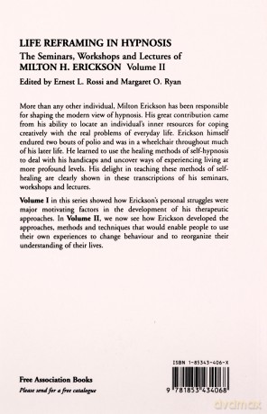 Seminars, Workshops and Lectures of Milton H. Erickson: Life Reframing in Hypnosis v. 2 - Milton H Erickson [KSIĄŻKA]