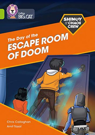 Shinoy and the Chaos Crew: The Day of the Escape Room of Doom: Band 11/Lime (Collins Big Cat) - Chris Callaghan [KSIĄŻKA]