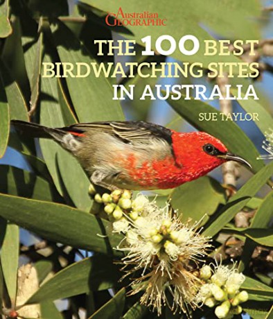 The 100 Best Birdwatching Sites in Australia - Sue Taylor [KSIĄŻKA]