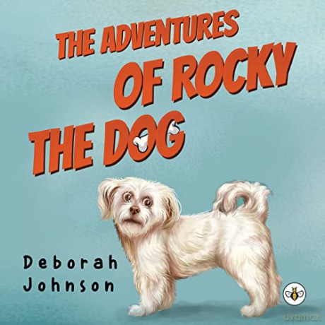 The Adventures of Rocky the Dog - Deborah Johnson [KSIĄŻKA]