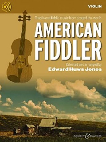 The American Fiddler (Neuausgabe). (2 Violinen), Gitarre: Old-time, Bluegrass, Cajun and Texas Style fiddle tunes of the USA. Violine (2 Violinen), Gitarre ad lib.. Ausgabe mit CD - Edward Huws Jones [KSIĄŻKA]