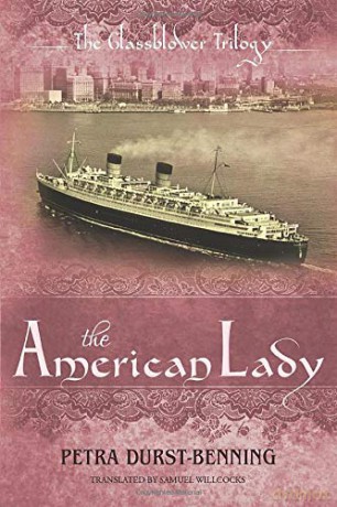 The American Lady: 2 (The Glassblower Trilogy, 2) - Petra Durst-Benning [KSIĄŻKA]