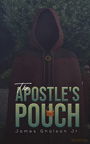 The Apostle's Pouch - James Gholson Jr. [KSIĄŻKA]
