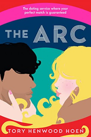 The Arc - Tory Henwood Hoen [KSIĄŻKA]