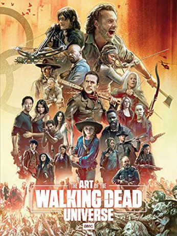 The Art of AMC's The Walking Dead Universe - Matthew K Manning [KSIĄŻKA]