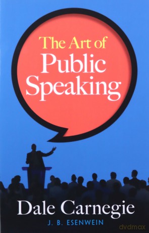 The Art of Public Speaking - Dale Carnegie [KSIĄŻKA]