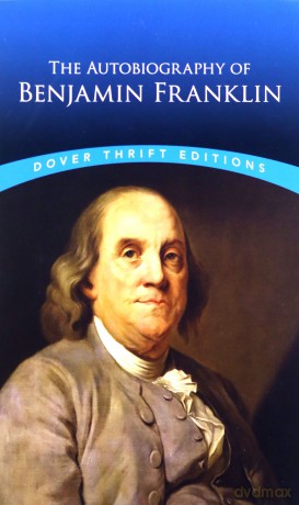 The Autobiography of Benjamin Franklin (Dover Thrift Editions) - Benjamin Franklin [KSIĄŻKA]